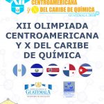 Del 08 al 14.07.2018 XII Olimpiada Centroamericana y X del Caribe de Química